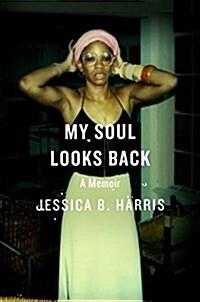 My Soul Looks Back: A Memoir (Hardcover)
