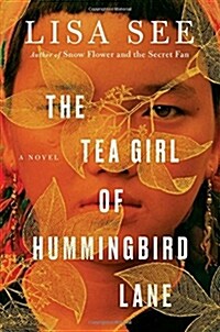 The Tea Girl of Hummingbird Lane (Hardcover)