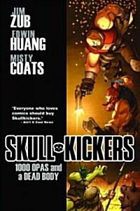 Skullkickers Volume 1: 1000 Opas and a Dead Body (Paperback)