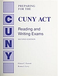 Preparing for the Cuny-ACT Reading and Writing Exam (Paperback, 2, Revised)
