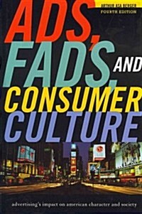 Ads, Fads, and Consumer Culture (Hardcover, 4th)