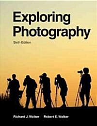 Exploring Photography (Hardcover, 6th)