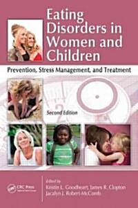 Eating Disorders in Women and Children: Prevention, Stress Management, and Treatment, Second Edition [With CDROM] (Hardcover, 2)