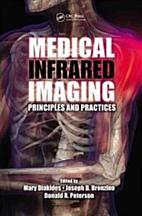 Medical Infrared Imaging: Principles and Practices (Hardcover)