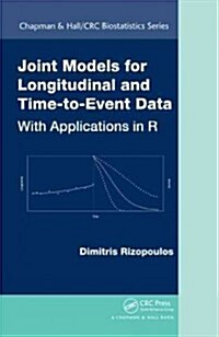 Joint Models for Longitudinal and Time-To-Event Data: With Applications in R (Hardcover)