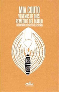 Venenos de Dios, remedios del diablo / Poisons of God, Evil Remedies (Paperback)