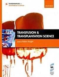 Transfusion and Transplantation Science (Paperback, 1st)