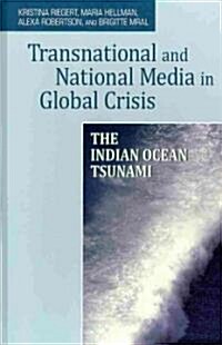 Transnational and National Media in Global Crisis (Hardcover)