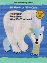 Polar Bear, Polar Bear, What Do You Hear? [With CD (Audio)] (Hardcover, 20, Anniversary)