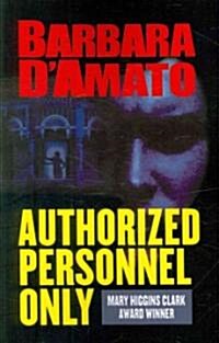 Authorized Personnel Only (Paperback)