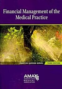 Financial Management of the Medical Practice (Paperback, 3)