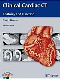 Clinical Cardiac CT: Anatomy and Function [With DVD] (Hardcover, 2)