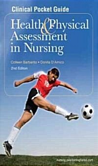 Clinical Pocket Guide: Health & Physical Assessment in Nursing (Paperback, 2)