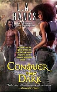 Conquer the Dark (Mass Market Paperback, Original)