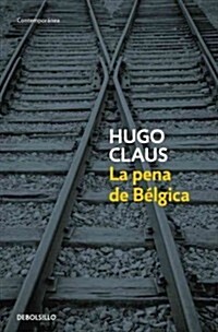 La pena de Belgica / The Sorrow of Belgium (Paperback, POC, Translation)