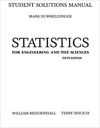 Statistics for Engineering and the Sciences (Paperback, 5th, Student, Solution Manual)