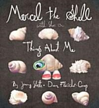 Marcel the Shell with Shoes on: Things about Me (Hardcover)