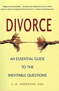 Divorce: An Essential Guide to the Inevitable Questions (Paperback)