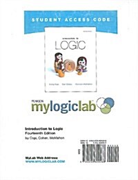 Introduction to Logic Mylogiclab Student Access Code Card (Pass Code, 14th)