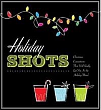 Holiday Shots (Paperback)