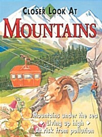 Mountains(A Closer Look At) (Library Binding)