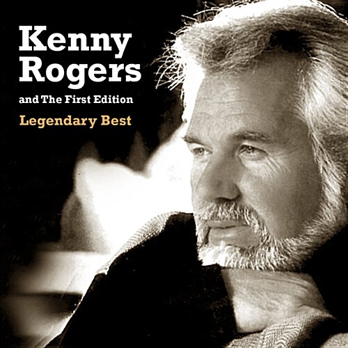 Kenny Rogers & The First Edition - Legendary Best