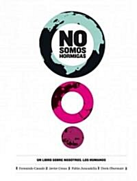 No Somos Hormigas / We Are No Ants (Paperback)