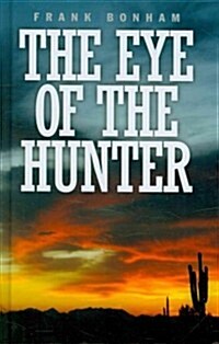 The Eye of the Hunter (Hardcover)