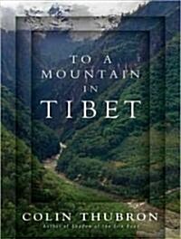 To a Mountain in Tibet (Audio CD)