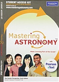 Masteringastronomy with Pearson Etext Student Access Kit for the Cosmic Perspective (Hardcover, 6, Revised)