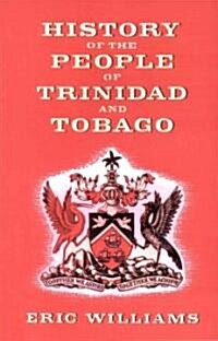 History of the People of Trinidad and Tobago (Paperback)