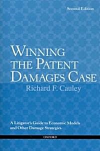 Winning the Patent Damages Case (Paperback, 2nd)