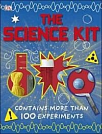 The Science Kit: Contains More Than 100 Experiments (Hardcover)