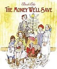 The Money Well Save (Hardcover)