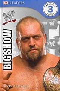 DK Reader Level 3 Wwe: The Big Show (Hardcover)