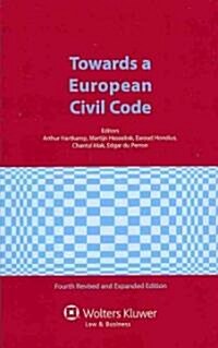 Towards a European Civil Code (Hardcover, 4, Revised)