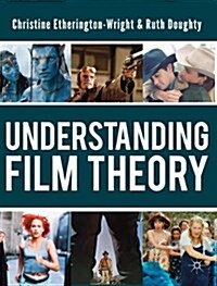 Understanding Film Theory (Paperback)