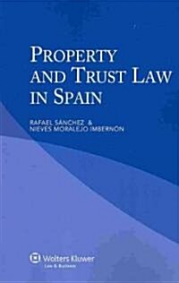 Property and Trust Law in Spain (Paperback)