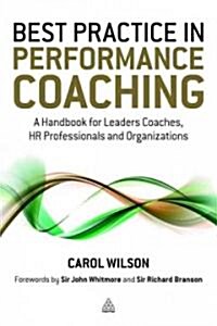 Best Practice in Performance Coaching (Paperback, Reprint)