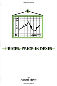 Prices, Price Indexes (Paperback)