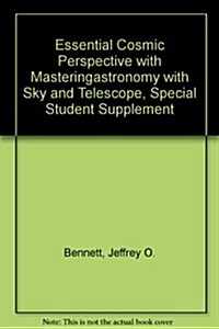 Essential Cosmic Perspective With Masteringastronomy +sky and Telescope, Special Student Supplement (Paperback, 5th, PCK)