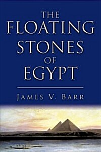 The Floating Stones of Egypt (Hardcover)