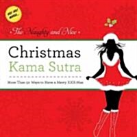 The Naughty and Nice Christmas Kama Sutra (Paperback)