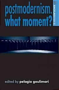 Postmodernism. What Moment? (Paperback)