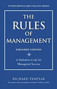 The Rules of Management: A Definitive Code for Managerial Success (Paperback, Expanded)