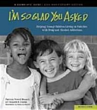 Im So Glad You Asked (Paperback, CD-ROM, 25th)