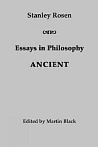 Essays in Philosophy: Ancient (Hardcover)