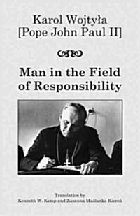 Man in the Field of Responsibility (Hardcover)