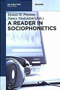 A Reader in Sociophonetics (Paperback)
