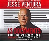 63 Documents the Government Doesnt Want You to Read (Audio CD, CD)